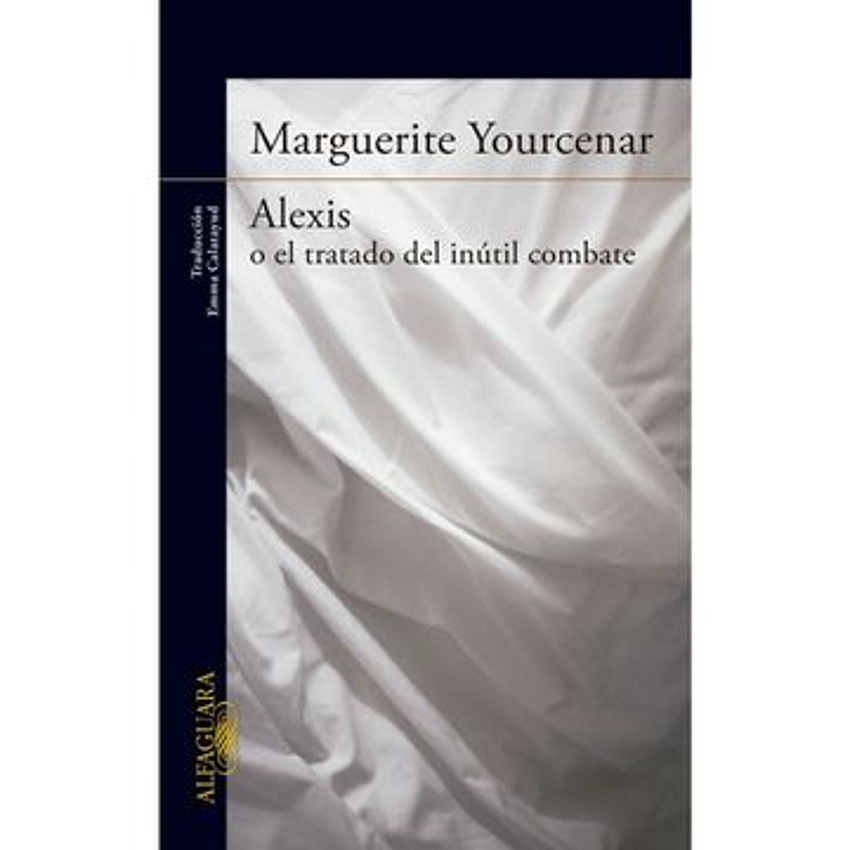 Alexis O El Tratado Del Inutil Combate 1