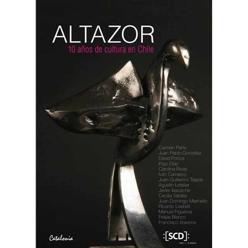 Altazor. 10 Años De Cultura En Chile 1