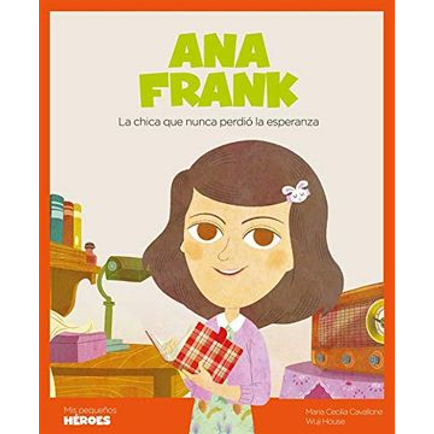 Ana Frank (Mis Pequeños Heroes) 1