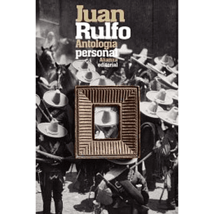 Antologia Personal -Juan Rulfo-