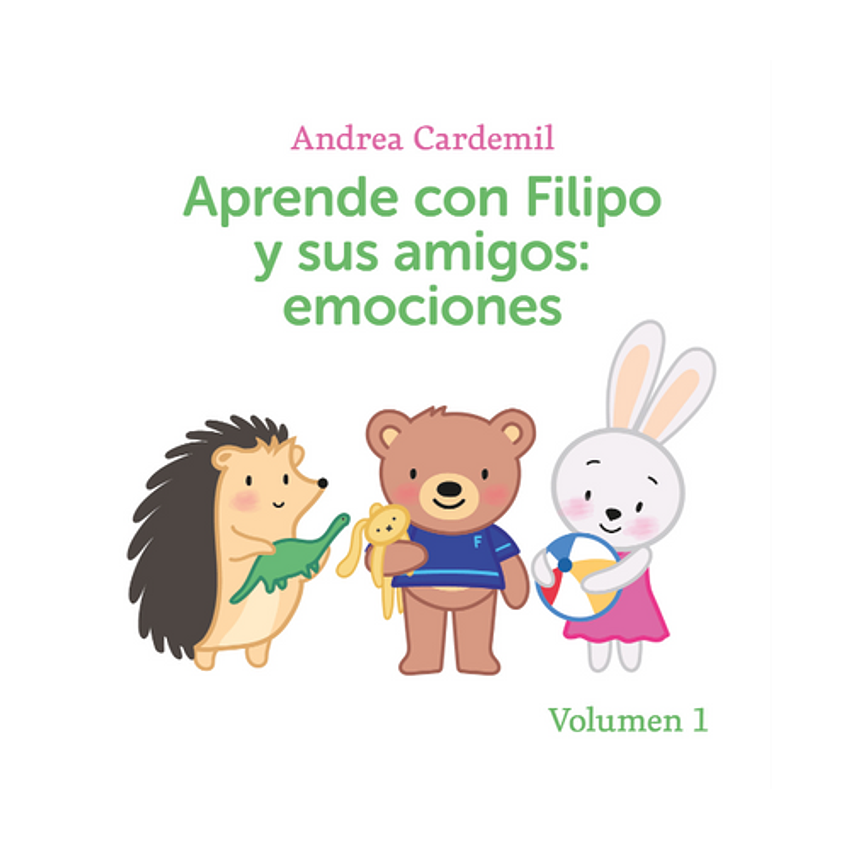 Aprende Con Filipo Y Sus Amigos Emociones Vol 1 1