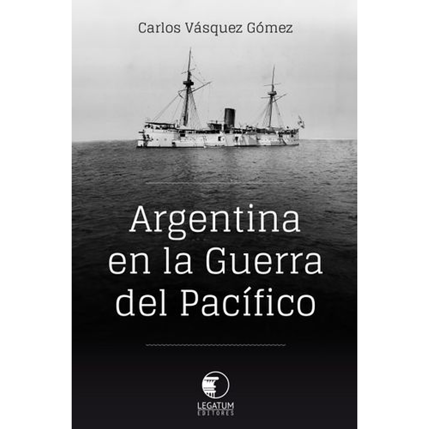 Argentina En La Guerra Del Pacifico 1