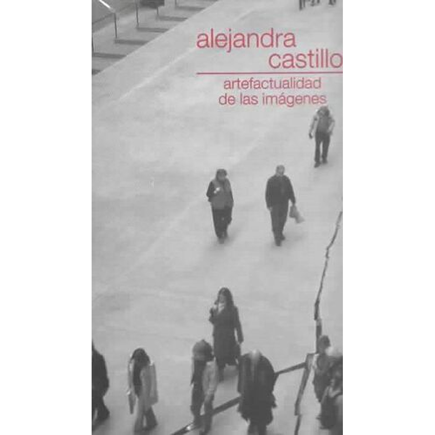 Artefactualidad De Las Imágenes  1