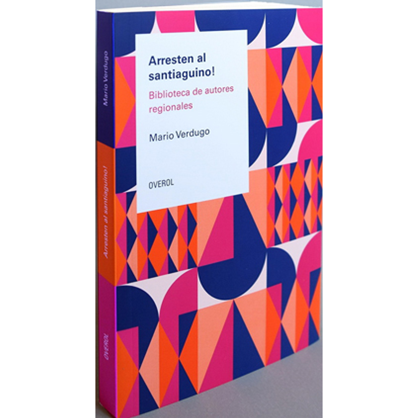 Arresten Al Santiaguino Biblioteca De Autores Regionales 1