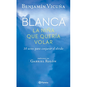 Blanca La Niña Que Queria Volar