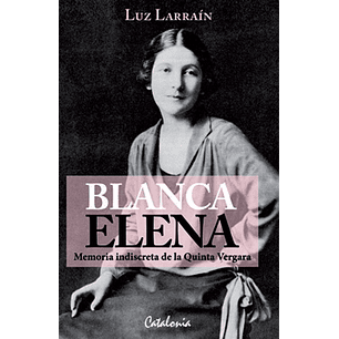 Blanca Elena Memoria Indiscreta De La Quinta Vergara