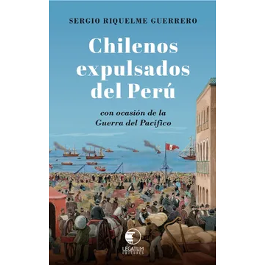 Chilenos Expulsados Del Peru 1