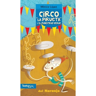 Circo La Pirueta Y El Monstruo Verde