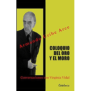 Coloquio Del Oro Y El Moro