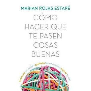 Como Hacer Que Te Pasen Cosas Buenas