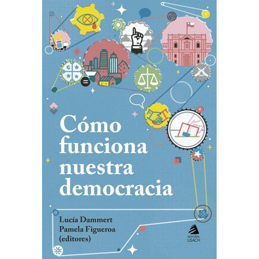 Como Funciona Nuestra Democracia 1