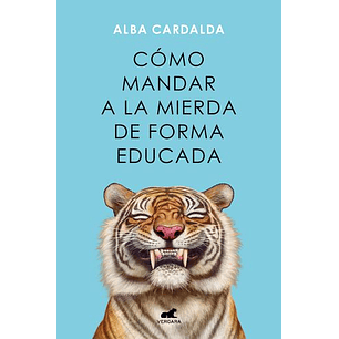 Como Mandar A La Mierda De Forma Educada