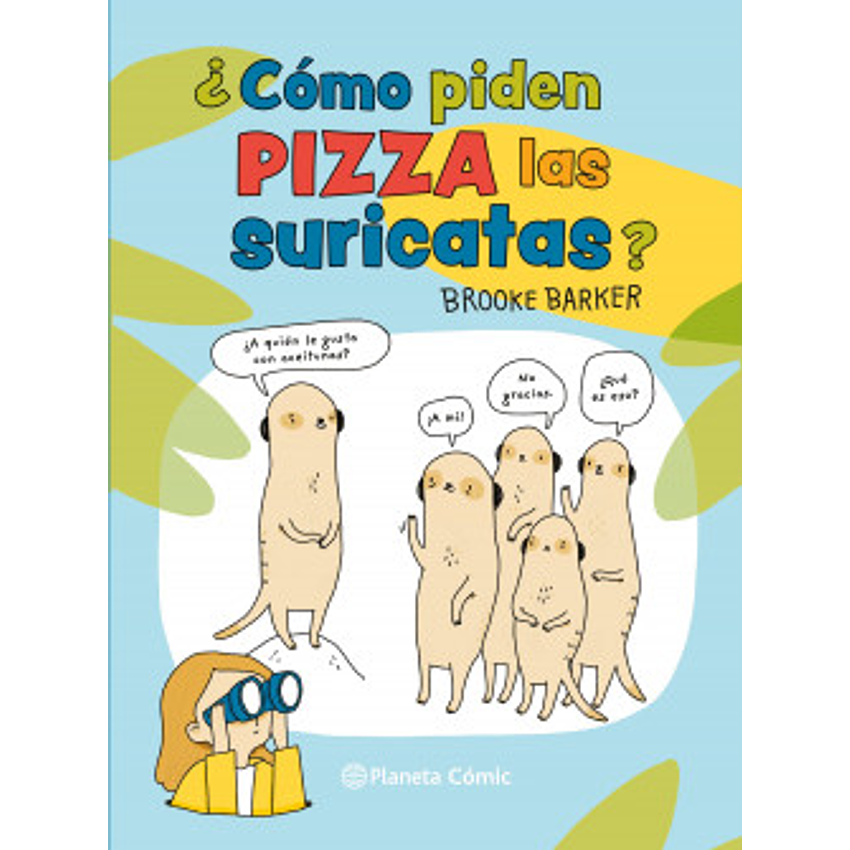 Como Piden Pizza Las Suricatas 1