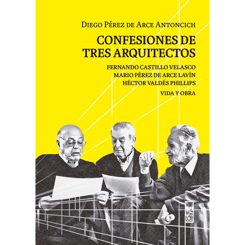 Confesiones De Tres Arquitectos 1