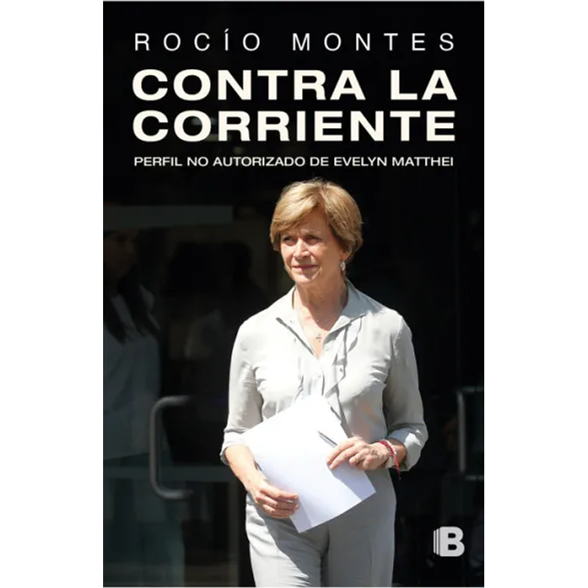 Contra La Corriente. Perfil No Autorizado De Evelyn Mathei 1
