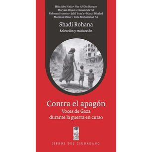 Contra El Apagon Voces De Gaza Durante La Guerra En Curso