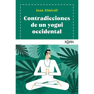 Contradicciones De Un Yogui Occidental