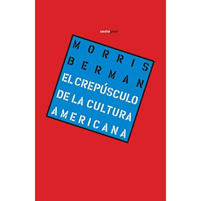 Crepusculo De La Cultura Americana 1