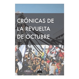 Cronicas De La Revuelta De Octubre