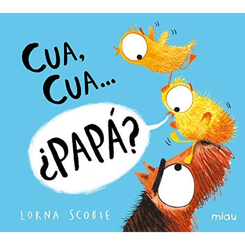 Cuac Cuac Papa 1