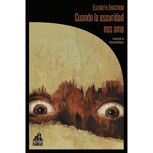 Cuando La Oscuridad Nos Ama