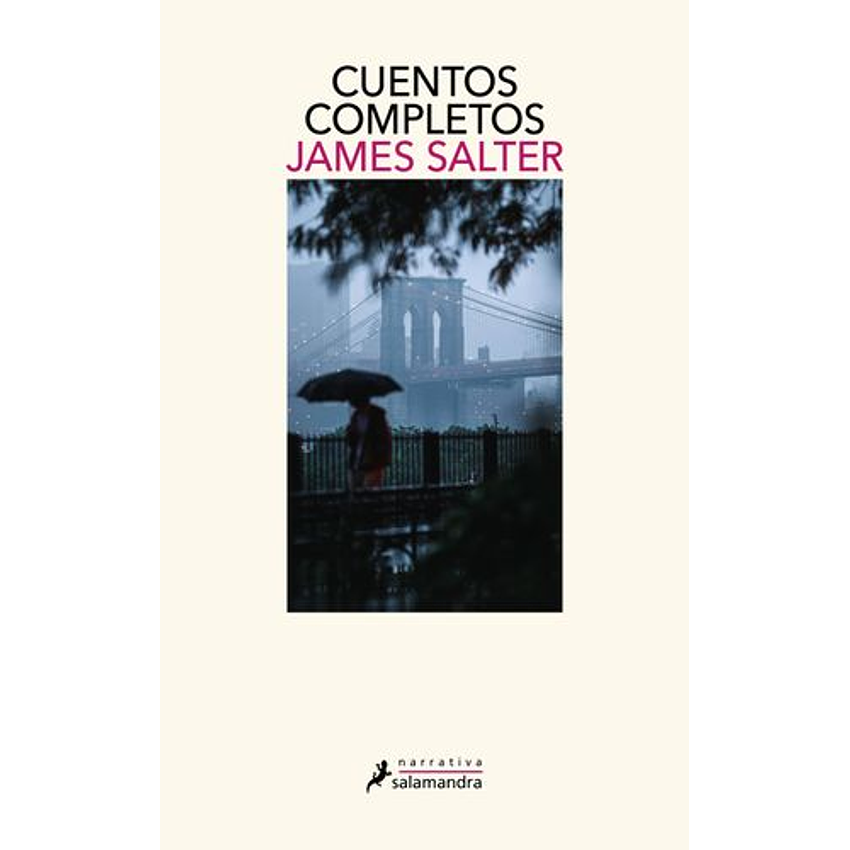 Cuentos Completos (James Salter - Salamandra) 1