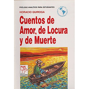 Cuentos De Amor De Locura Y De Muerte