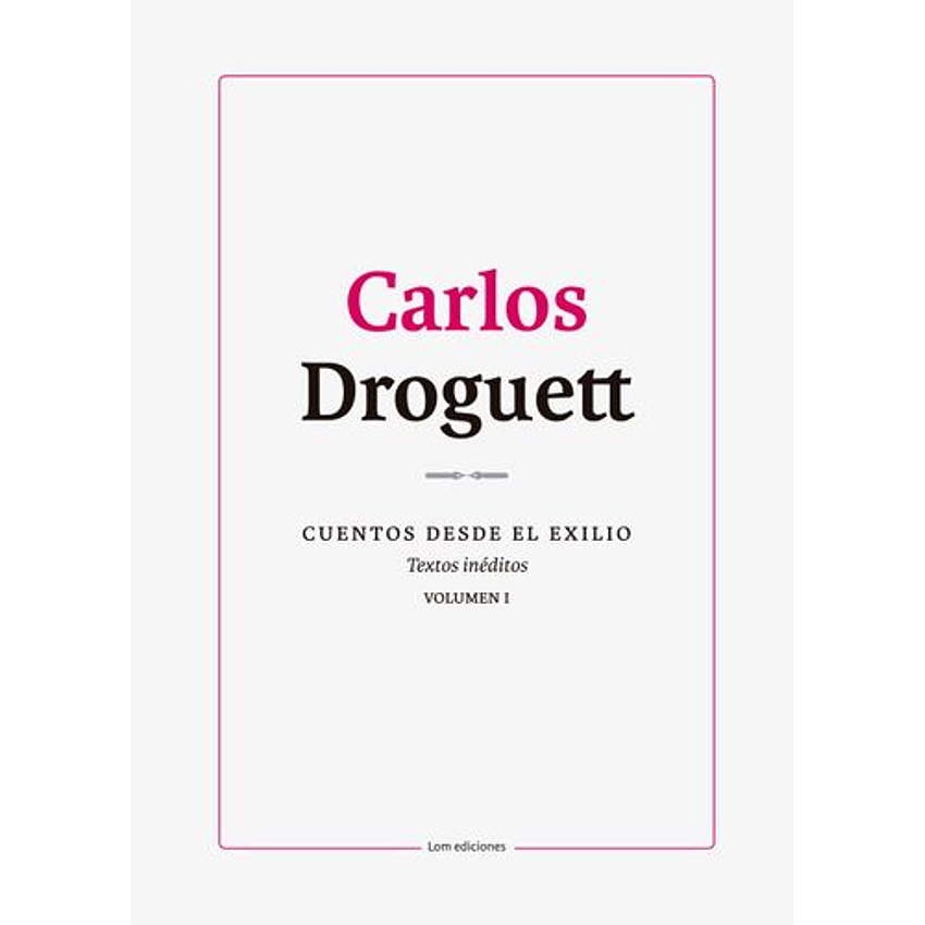 Cuentos Desde El Exilio Volumen I 1