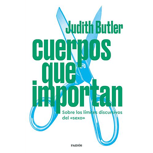 Cuerpos Que Importan                              