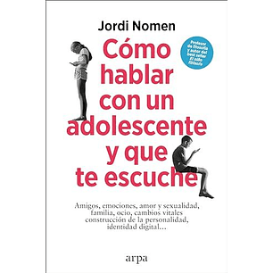Cómo Hablar Con Un Adolescente Y Que Te Escuche