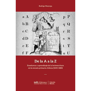 De La A A La Z Enseñanza Y Aprendizaje De La Lectoescritura