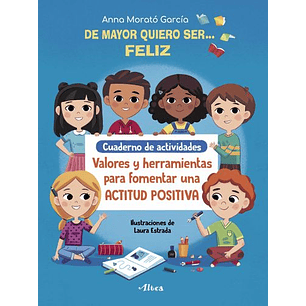 De Mayor Quiero Ser Feliz Cuaderno De Actividades