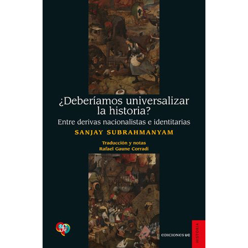 Deberiamos Universalizar La Historia? Entre Derivas Nacionalistas E Identitarias 1