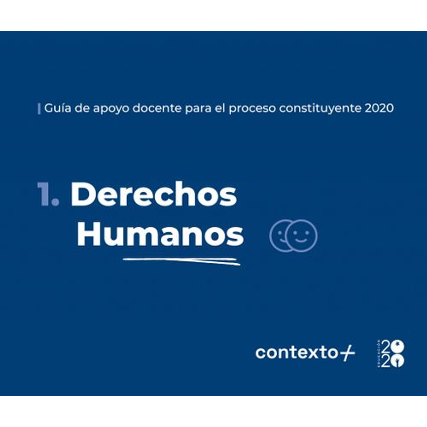 Derechos Humanos Guia De Apoyo Docente Para El Proceso Constituyente 2020 1