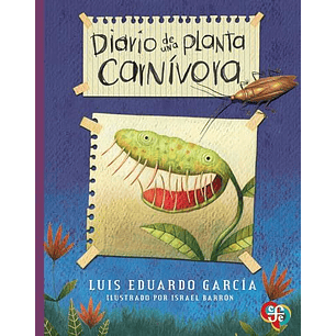 Diario De Una Planta Carnivora