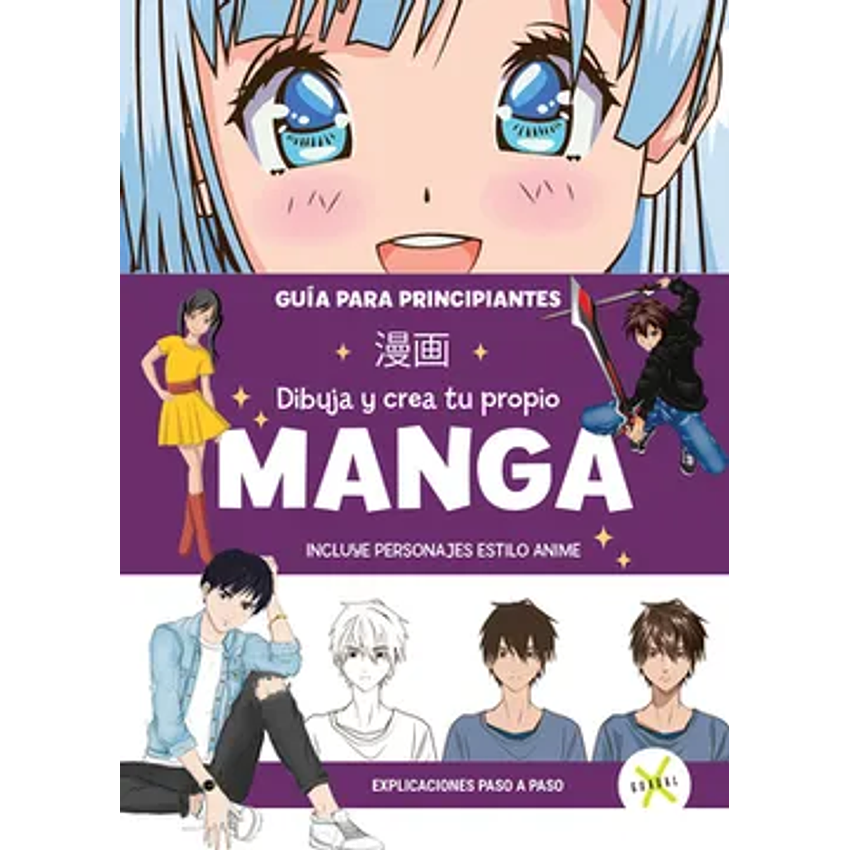 Dibuja Y Crea Tu Propio Manga - Guía Para Principiantes 1