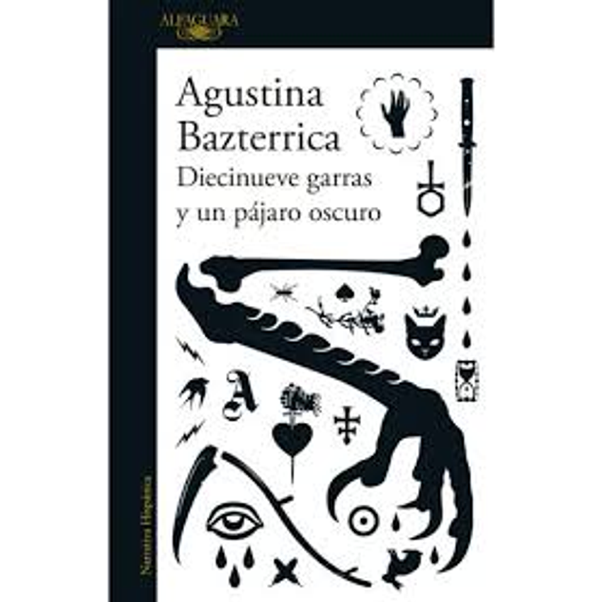 Diecinueve Garras Y Un Pajaro Oscuro 1