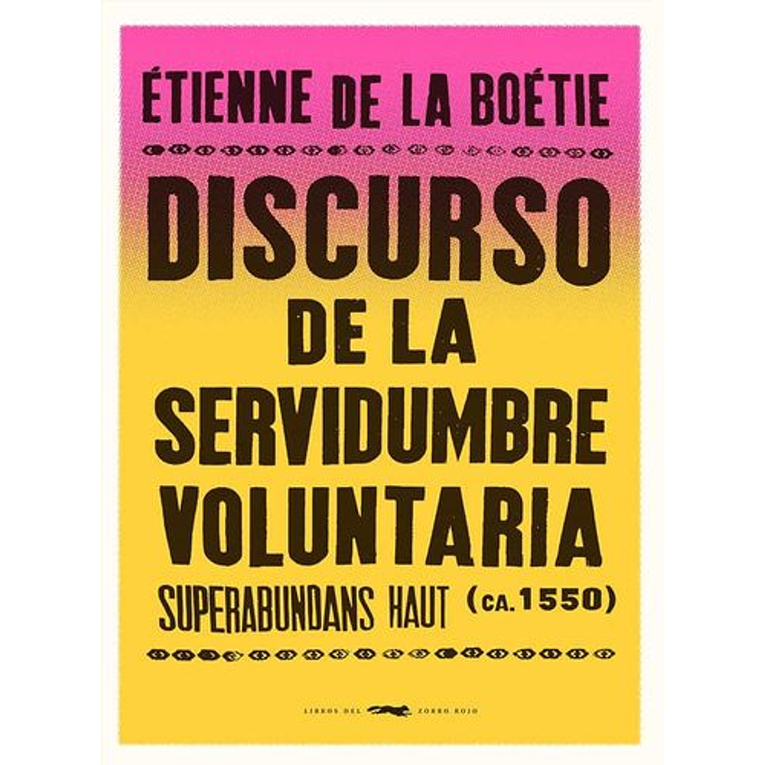 Discurso De La Servidumbre Voluntaria 1