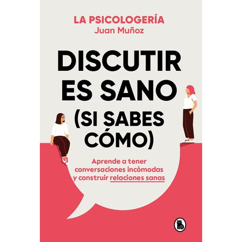 Discutir Es Sano (Si Sabes Como) 1