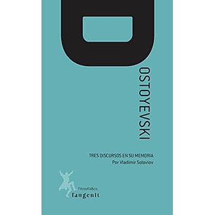 Dostoyesvski Tres Discursos En Su Memoria