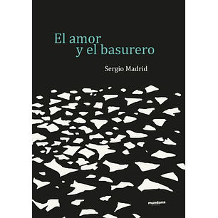 El Amor Y El Basurero