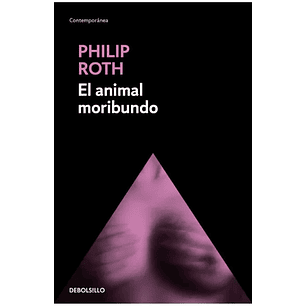 El Animal Moribundo (Debolsillo)