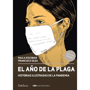 El Año De La Plaga Historias Ilustradas De La Pandemia