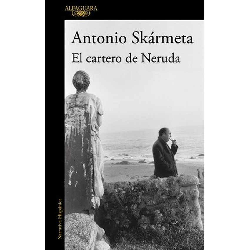 El Cartero De Neruda (Alfaguara) 1