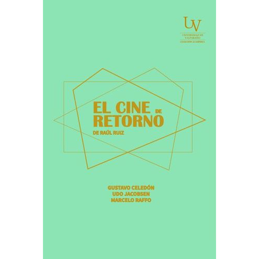 El Cine De Retorno De Raul Ruiz 1