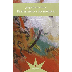 El Desierto Y Su Semilla