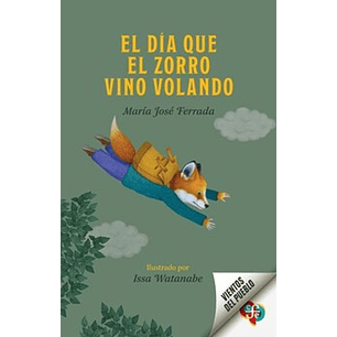 El Dia Que El Zorro Vino Volando