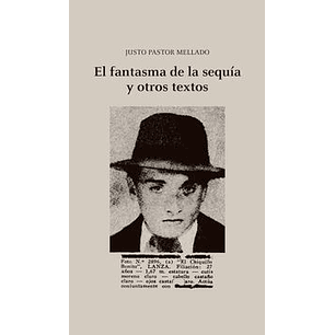 El Fantasma De La Sequia Y Otros Textos