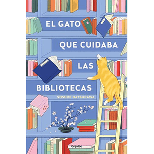 El Gato Que Cuidaba Las Bibliotecas