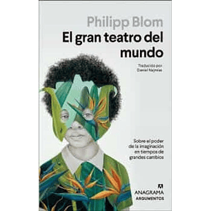 El Gran Teatro Del Mundo (Anagrama)